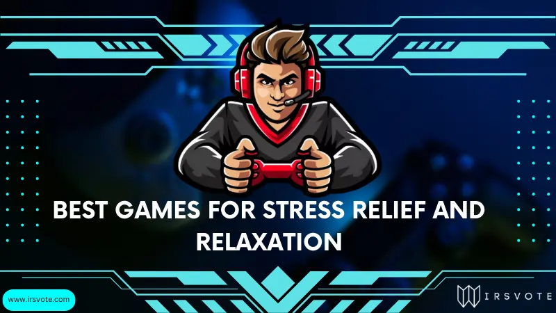 Best Games For Stress Relief And Relaxation