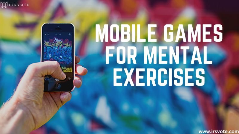 Mobile Games For Mental Exercises